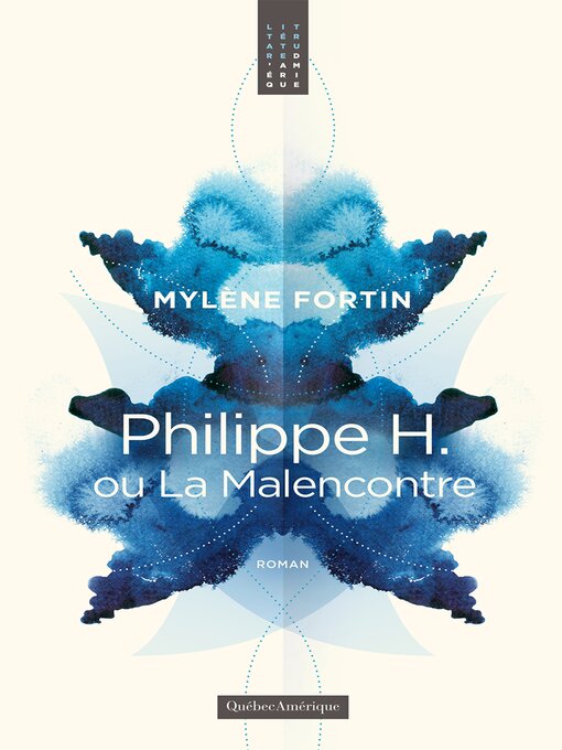 Title details for Philippe H. ou La Malencontre by Mylène Fortin - Available